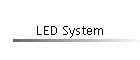 LED System